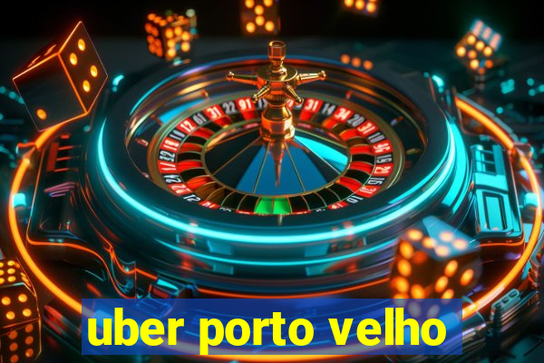 uber porto velho